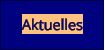 Aktuelles